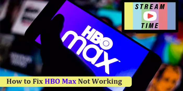 how-to-fix-hbo-max-not-working