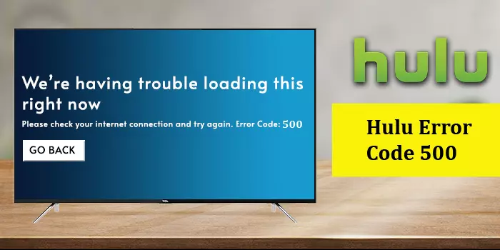 How to remove Error Code 500 on Hulu? Check Fixes