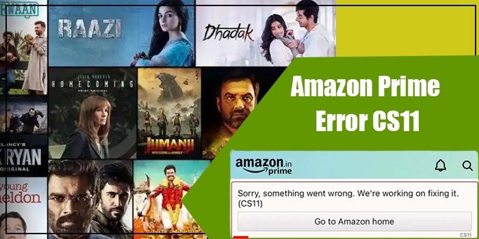Fixes for the Amazon Prime App Error CS11 on iPhone/Android