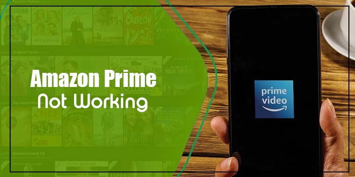 Best Fixes for Amazon Prime Not Working
