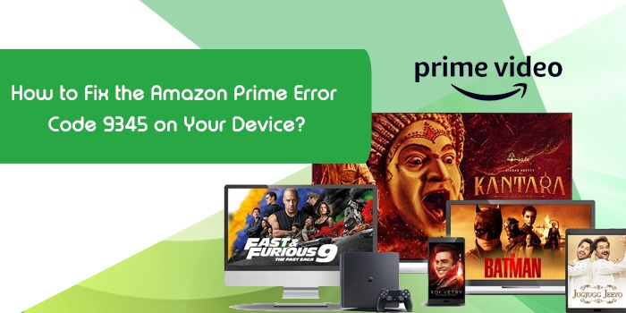 Amazon Prime Error Code 9345