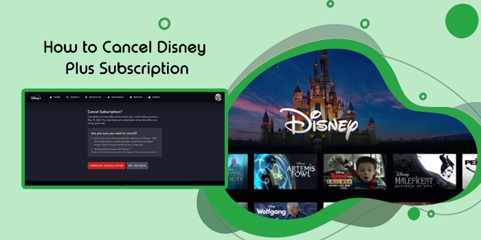 Learn the Process to Cancel a Disney Plus Subscription