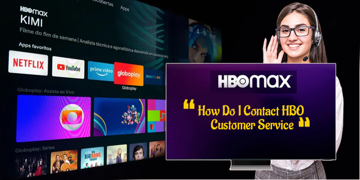 How Do I Contact HBO Customer Service